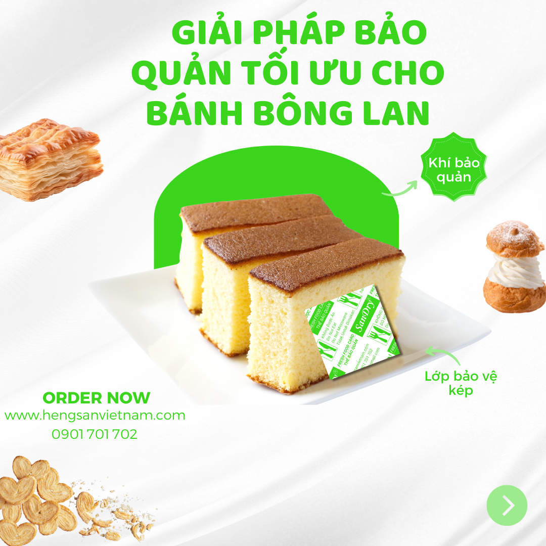 GIẢI PHÁP BẢO QUẢN TỐI ƯU CHO BÁNH BÔNG LAN